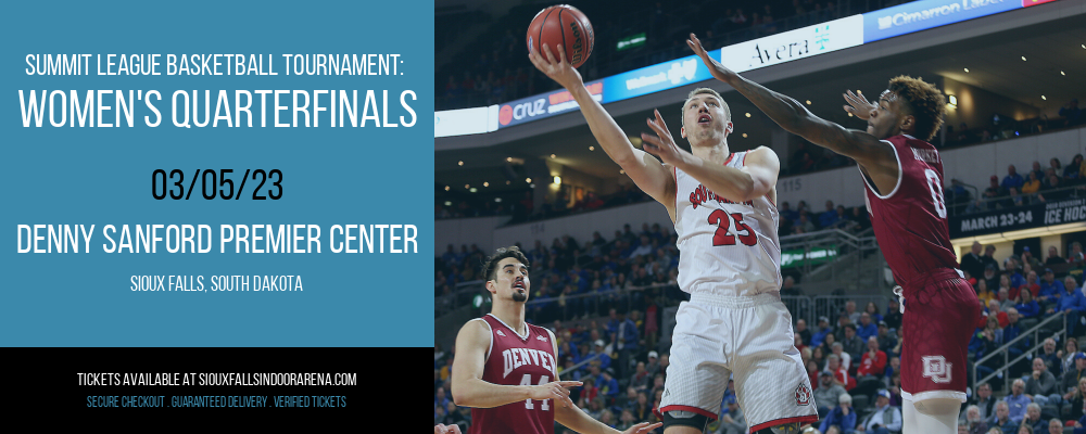 Summit League Basketball Tournament: Women's Quarterfinals at Denny Sanford Premier Center