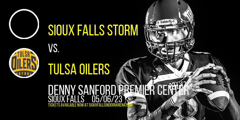 Sioux Falls Storm vs. Tulsa Oilers at Denny Sanford Premier Center tickets Sioux Falls Storm vs. Tulsa Oilers at Denny Sanford Premier Center