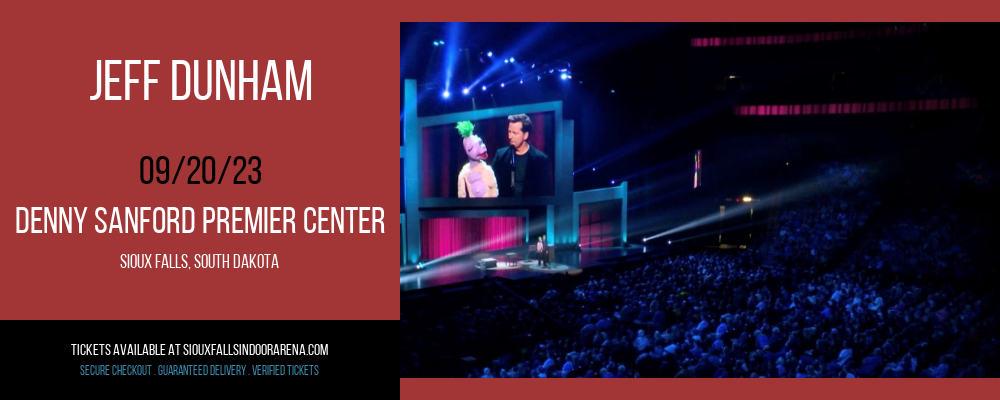 Jeff Dunham at Denny Sanford Premier Center